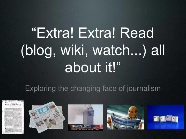 extra extra read blog wiki watch all about it