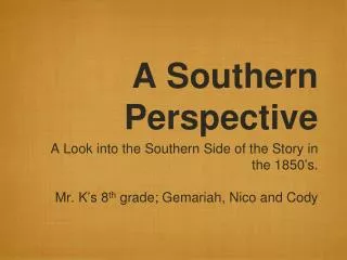 A Southern Perspective