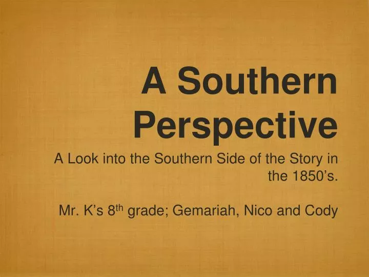 a southern perspective