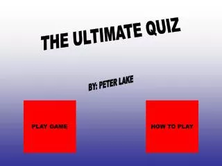 THE ULTIMATE QUIZ