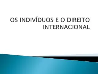 os indiv duos e o direito internacional