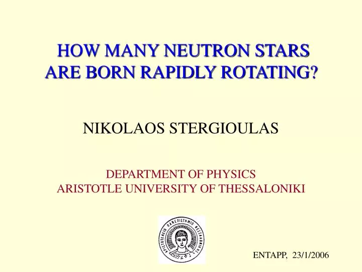 how many neutron stars are born rapidly rotating