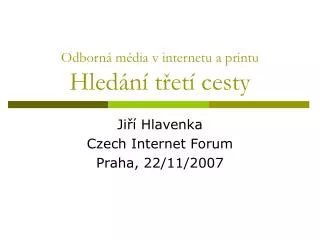 odborn m dia v internetu a printu hled n t et cesty