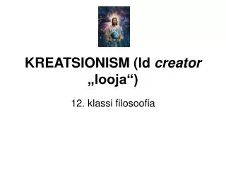 kreatsionism ld creator looja