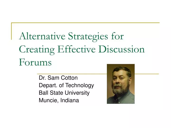 alternative strategies for creating effective discussion forums