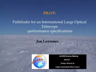 PILOT: Pathfinder for an International Large Optical Telescope -performance specifications