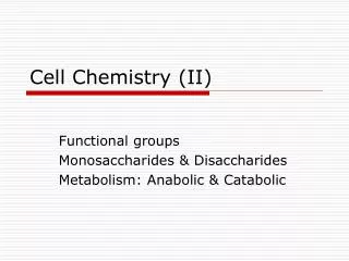 Cell Chemistry (II)