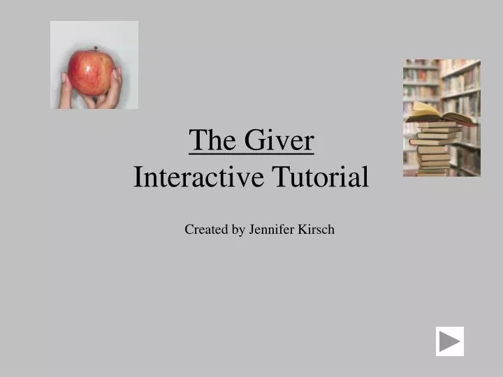 the giver interactive tutorial