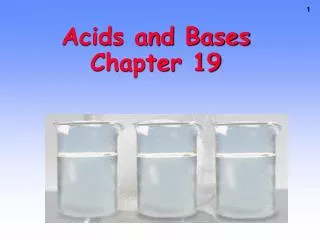 Acids and Bases Chapter 19
