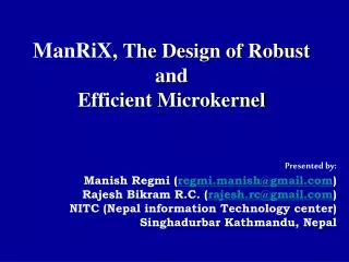 ManRiX, The Design of Robust and Efficient Microkernel