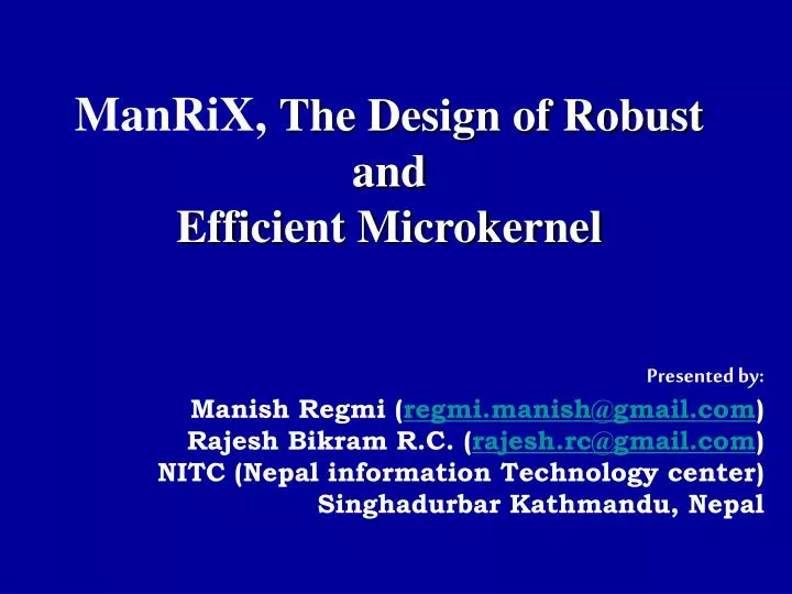 manrix the design of robust and efficient microkernel