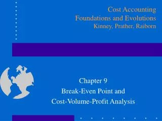 Chapter 9 Break-Even Point and Cost-Volume-Profit Analysis