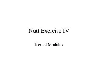 Nutt Exercise IV