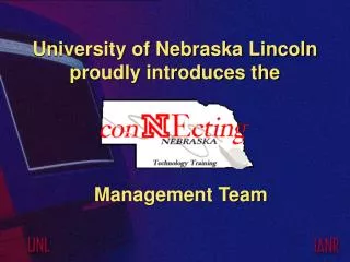 University of Nebraska Lincoln proudly introduces the