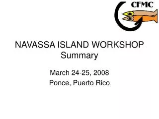 NAVASSA ISLAND WORKSHOP Summary