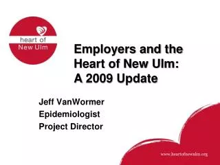 Employers and the Heart of New Ulm: A 2009 Update