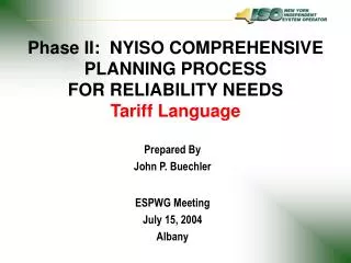 Phase II: NYISO COMPREHENSIVE PLANNING PROCESS FOR RELIABILITY NEEDS Tariff Language