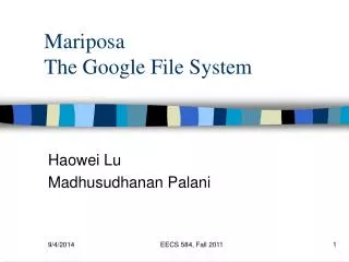 Mariposa The Google File System