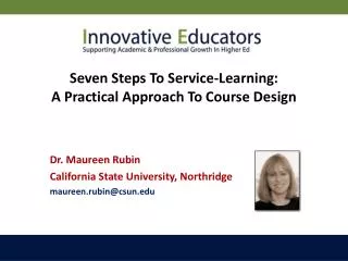 Dr. Maureen Rubin California State University, Northridge maureen.rubin@csun
