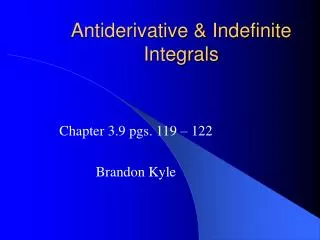 Antiderivative &amp; Indefinite Integrals