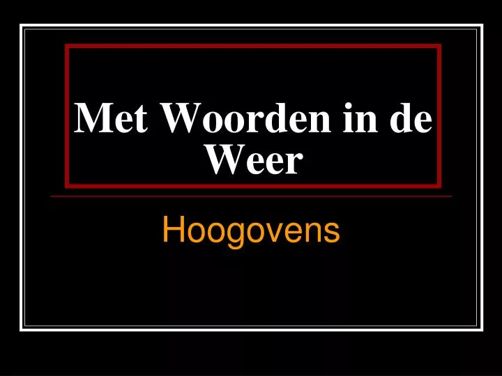 met woorden in de weer