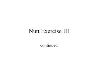 Nutt Exercise III