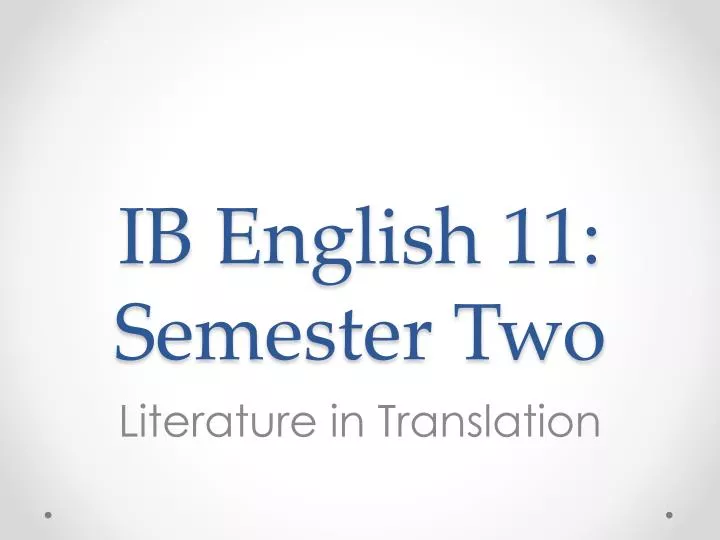 ib english 11 semester two