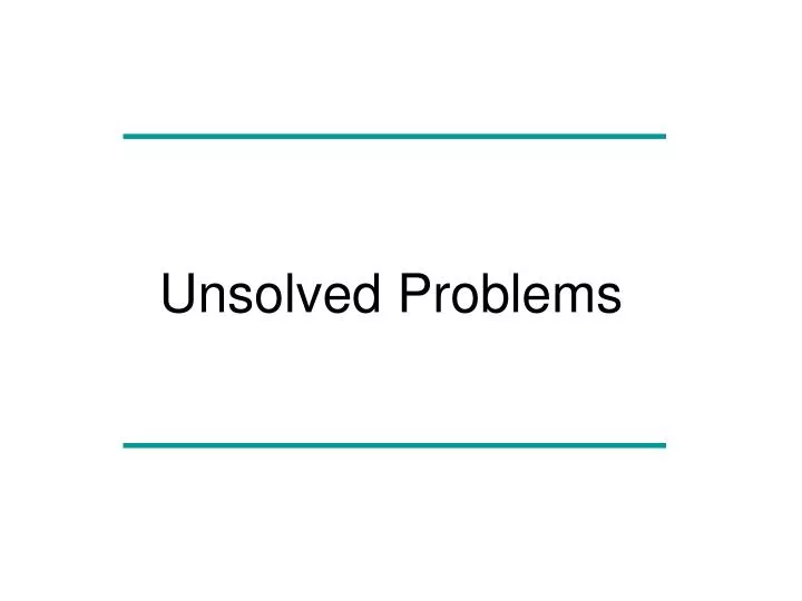 unsolved problems