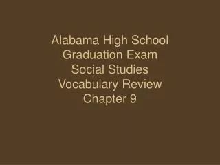 Alabama High School Graduation Exam Social Studies Vocabulary Review Chapter 9