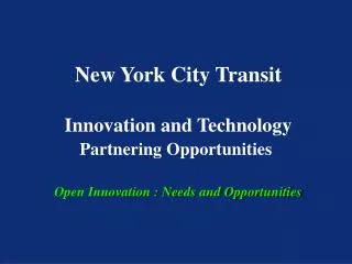 New York City Transit Innovation and Technology Partnering Opportunities