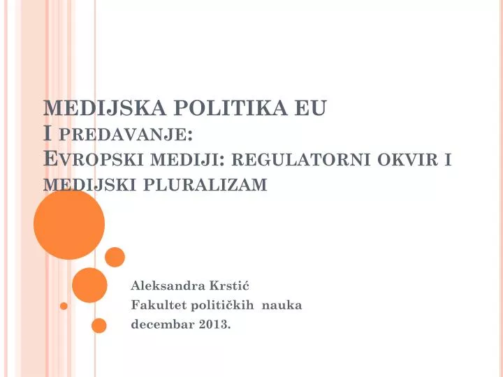 medijska politika eu i predavanje evropski mediji regulatorni okvir i medijski pluralizam