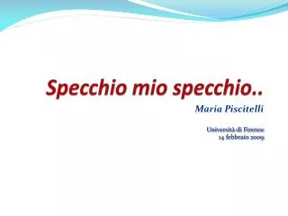 specchio mio specchio