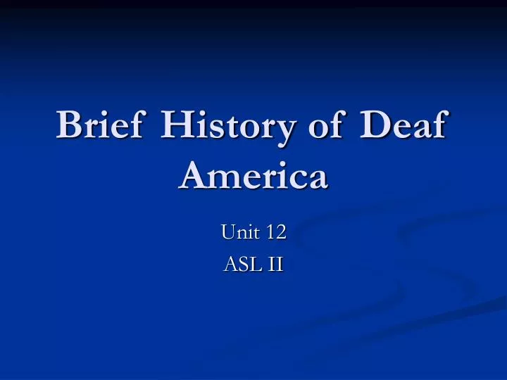 brief history of deaf america