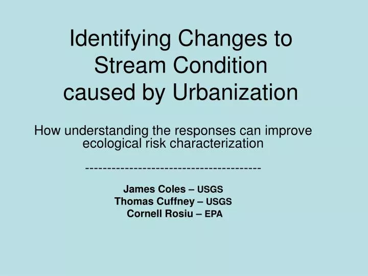 identifying changes to stream condition caused by urbanization