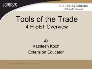 Tools of the Trade 4-H SET Overview