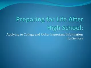 Preparing for Life After High School: