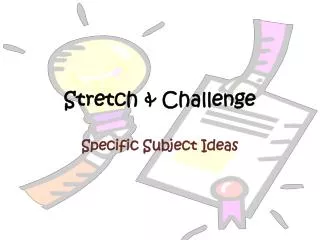 Stretch &amp; Challenge