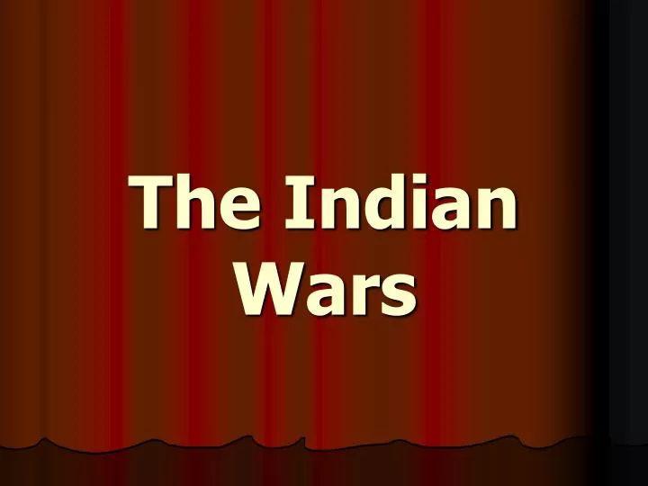 the indian wars
