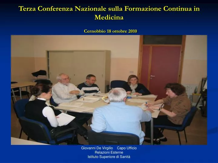terza conferenza nazionale sulla formazione continua in medicina cernobbio 18 ottobre 2010