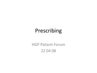 Prescribing