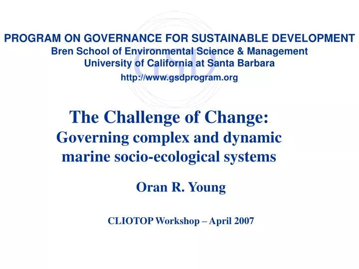 the challenge of change governing complex and dynamic marine socio ecological systems