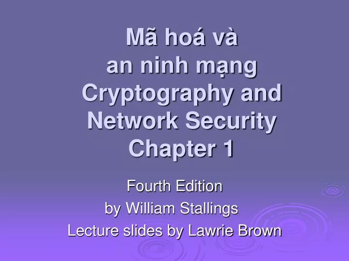 m ho v an ninh m ng cryptography and network security chapter 1