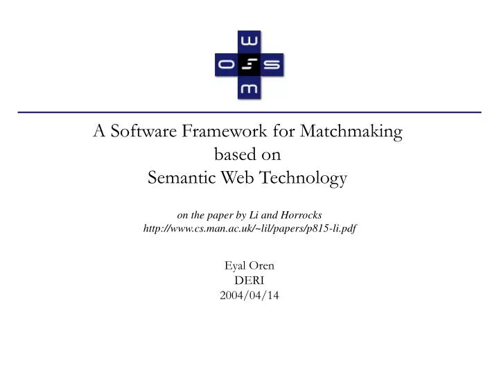a software framework for matchmaking based on semantic web technology