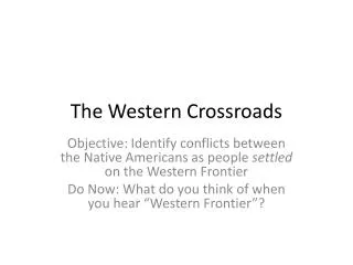 The Western Crossroads