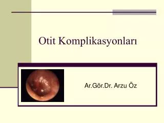 otit komplikasyonlar