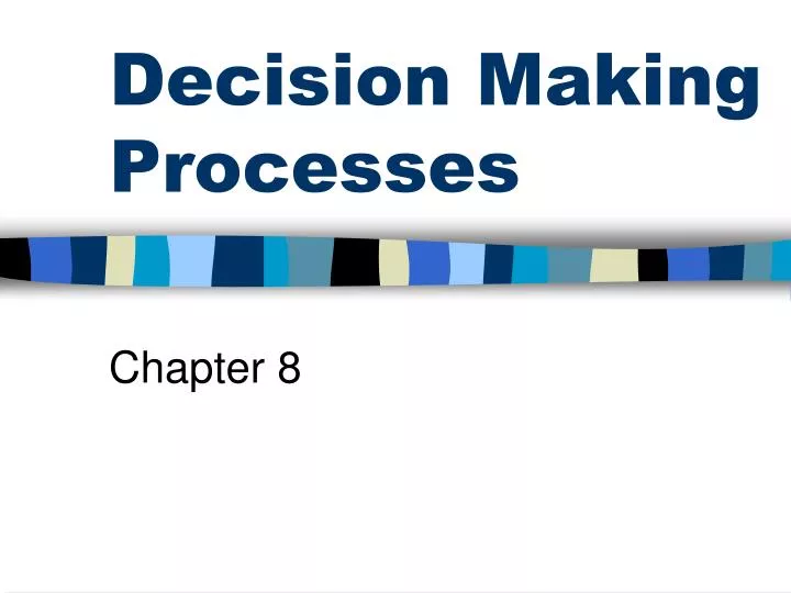 decision making processes