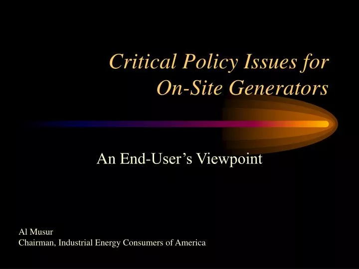 critical policy issues for on site generators