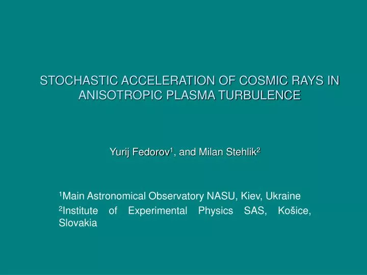 stochastic acceleration of cosmic rays in anisotropic plasma turbulence