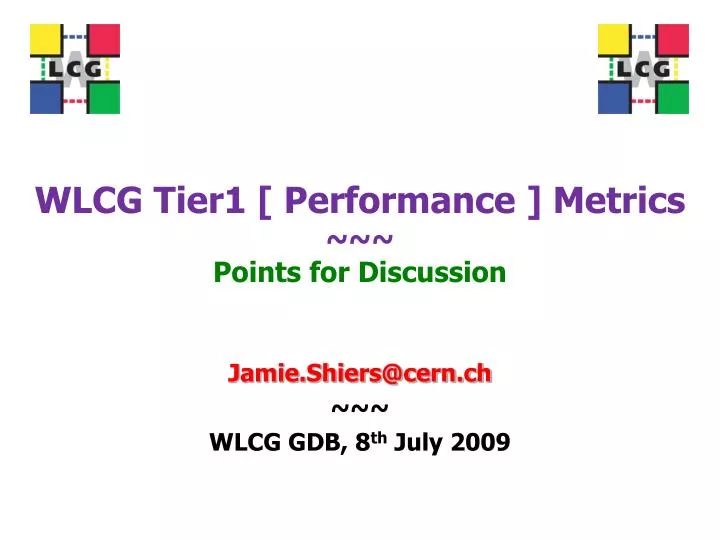 wlcg tier1 performance metrics points for discussion