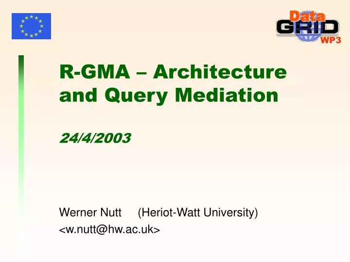 r gma architecture and query mediation 24 4 2003